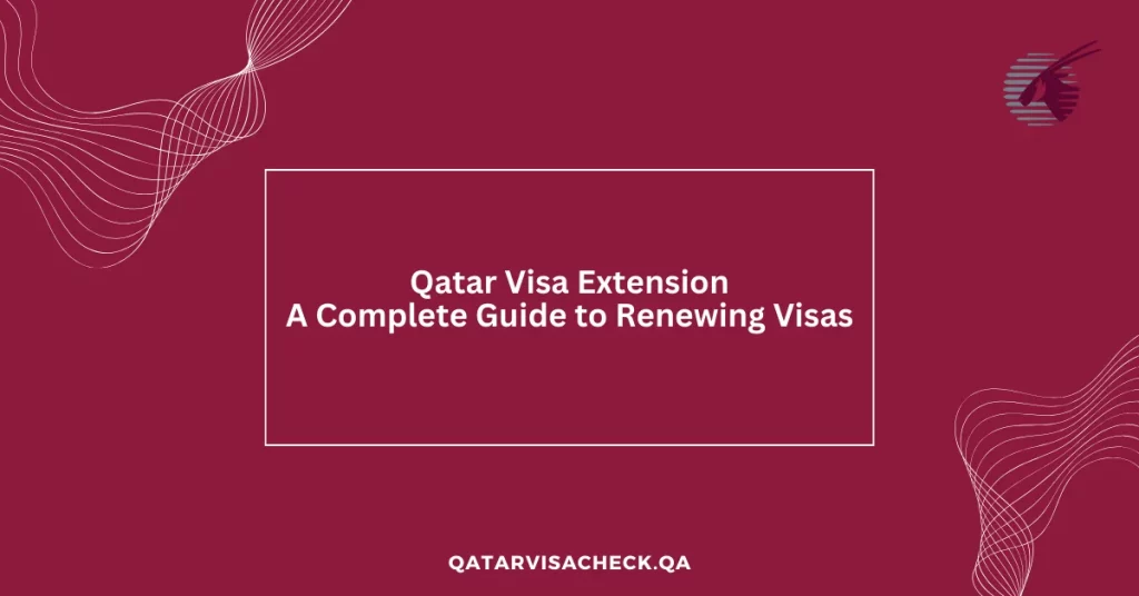 Qatar Visa Extension