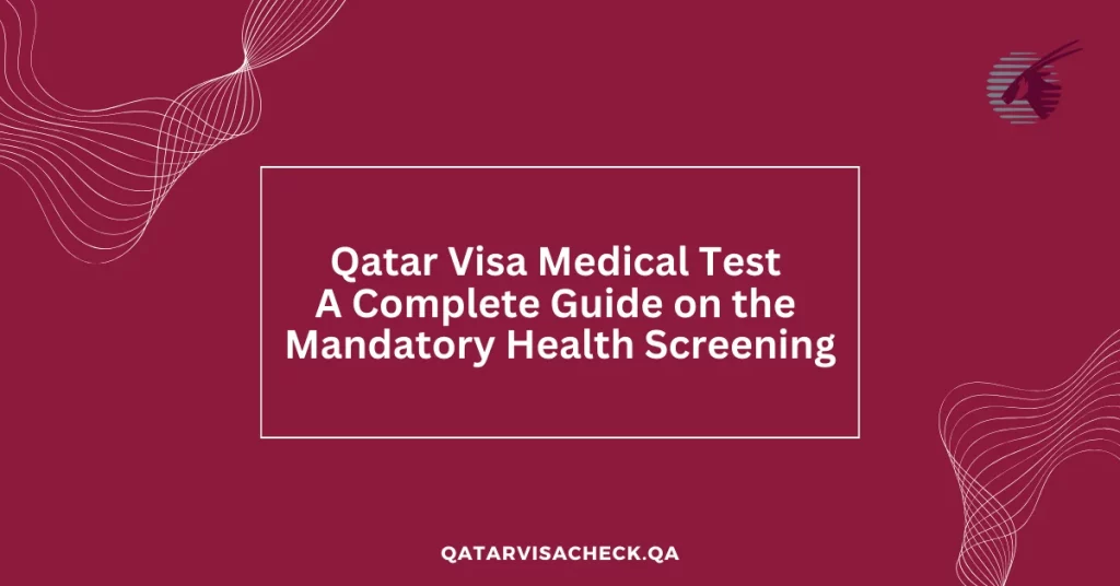 Qatar Visa Medical Test
