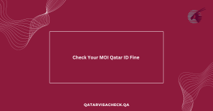 Check Your MOI Qatar ID Fine