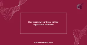 How to renew your vehicle registration (Istimara) in Qatar